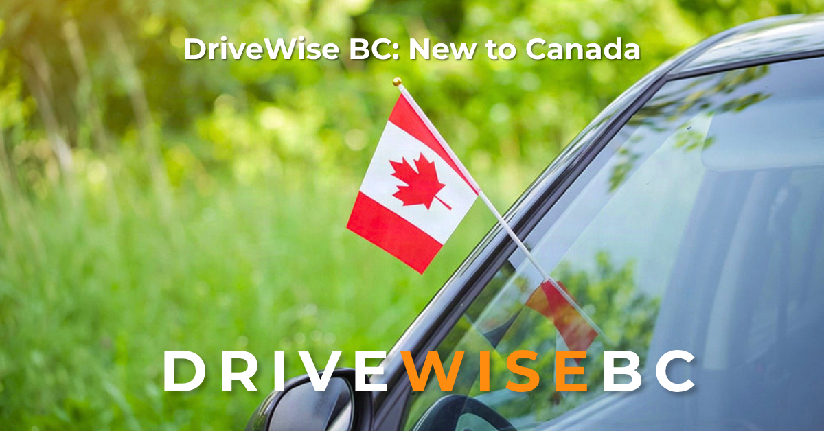 DriveWise-BC_New-to-Canada