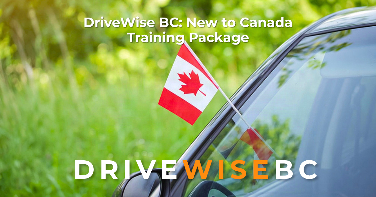 DriveWise-BC_New-to-Canada-Training