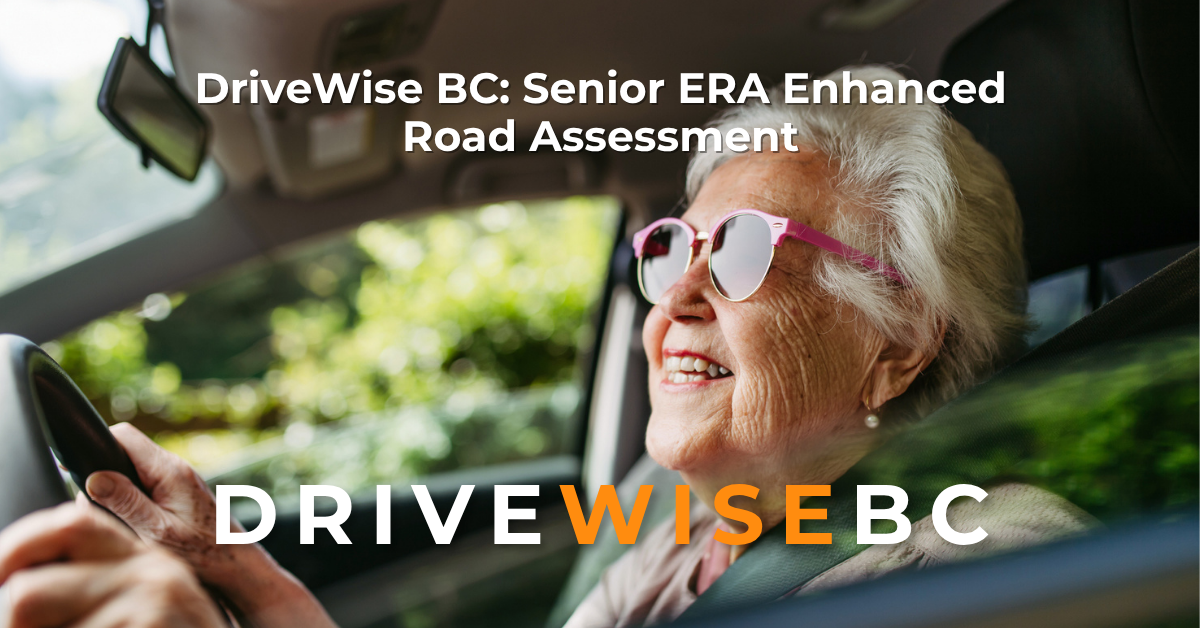 DriveWise-BC_Senior-ERA-Enhanced-Road-Assessment-min